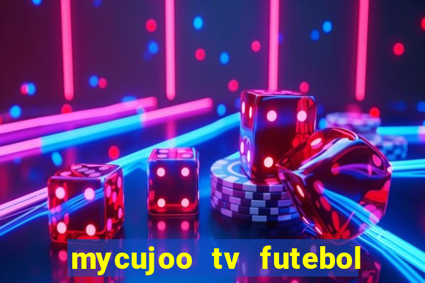 mycujoo tv futebol ao vivo